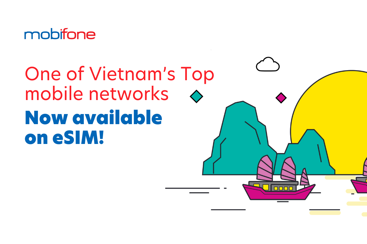 Promotional graphic for Mobifone eSIM service in Vietnam with the text “One of Vietnam’s Top mobile networks Now available on eSIM!” and small icons indicating 4G/5G speeds, unlimited data, and hotspot. The illustration shows stylized mountains, a large yellow sun, and a boat on water against a dark background
